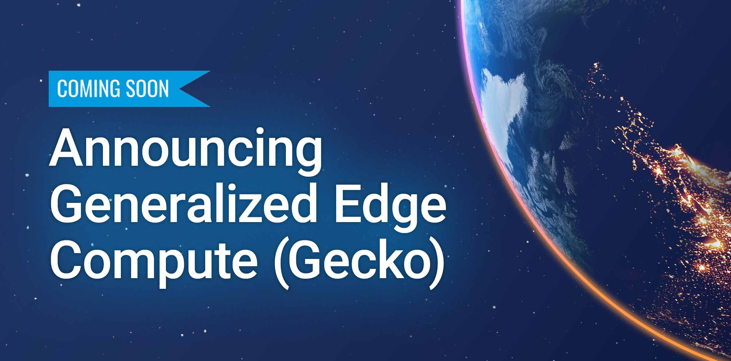 Akamai Generalized Edge Compute (Gecko)