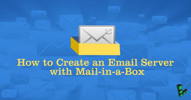 Vignette : Créer un serveur de messagerie à l'aide de Mail-in-a-Box